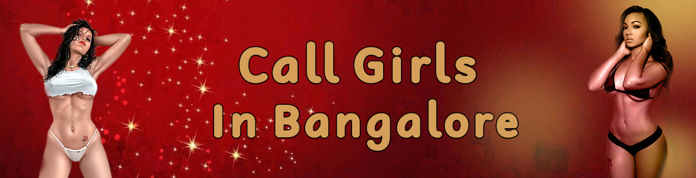 Bangalore Call Girls