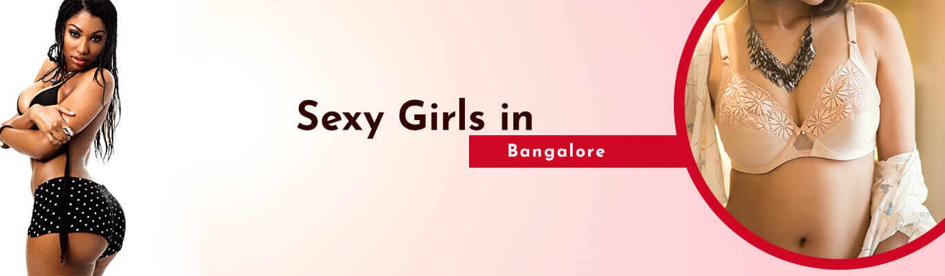 sexy girls in bangalore